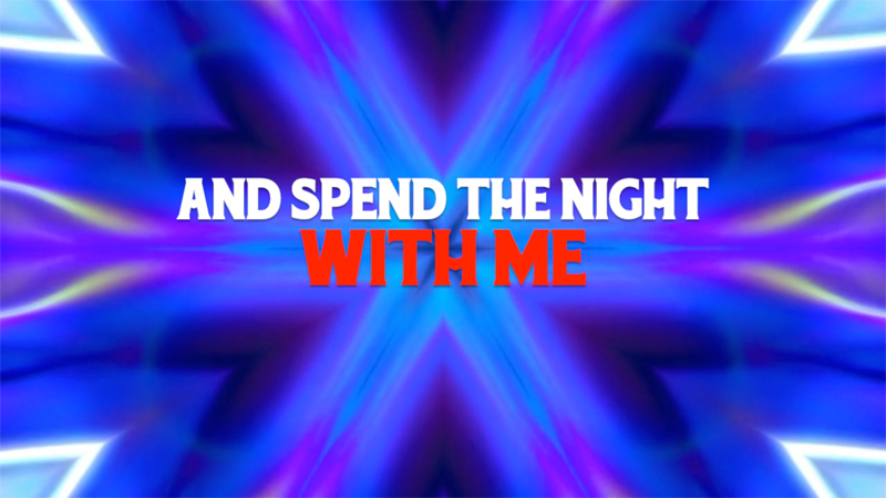 Spend the Night With Me Lyric Video